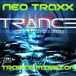 cover: Neo Traxx - Trance Mission (Isn't A Style Is A State)