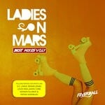 cover: Various - Ladies On Mars Best Mixes, Vol 1