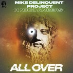 cover: Mike Delinquent Project, Nikki Ambers - All Over