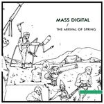 cover: Mass Digital - The Arrival Of Spring