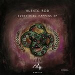 cover: Alexic Rod - Everything Happens