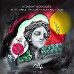 cover: Midnight Workouts - As We Dance Through Thunder & Flares