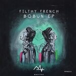 cover: Filthy French - Bobun