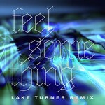 cover: Beacon - Feel Something (Lake Turner Remix)