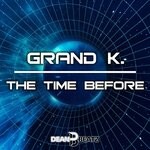 cover: Grand K. - The Time Before