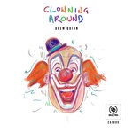 cover: Drew Quinn - Clowning Around (Original Mix)