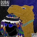 cover: Meskalino - Dubai