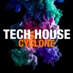 cover: Various - Tech House Cyclone