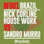 cover: Nick Corline House Work|Sandro Murru - Brazil (Original Radio Mix)