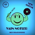 cover: Vain Nofler - Sick Stratosphere