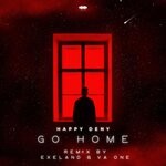 cover: Happy Deny - Go Home (Exeland Remix)