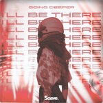 cover: Going Deeper - I'll Be There