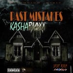 cover: Kasha Blaxx - Past Mistakes