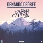 cover: Denardo Degree|Hdkyle|Qvarismatik - Medz Away