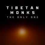 cover: Tibetan Monks - The Only One