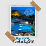 cover: Sav Lucky Star - Vacation