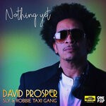 cover: Sly & Robbie, and The Taxi Gang|David Prosper - Nothing Yet