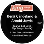 cover: Arnold Jarvis|BENJI CANDELARIO - You've Let Love Slip Away (David Zowie Remix)