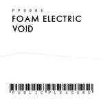 cover: Foam Electric - Void