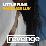 cover: Little Funk - Make Me Luv