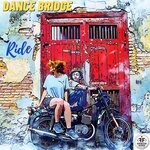 cover: Dance Bridge - Ride