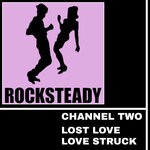 cover: Channel 2 - Rocksteady 009