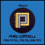 cover: Marc Cotterell - Make Me Feel (Mike Millrain Remix)