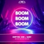 cover: Empyre One|Sary - Boom Boom Boom (Extended Mix)