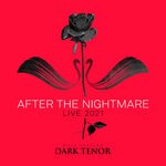 cover: The Dark Tenor - After The Nightmare (Live 2021)