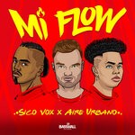 cover: Aire Urbano|Sico Vox - Mi Flow