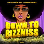 cover: Fernandez|Its Natascha - Down To Bizzniss (Explicit)