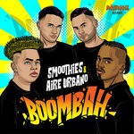 cover: Smoothies|Aire Urbano - Boombah (Explicit)