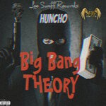 cover: Huncho - Big Bang Theory