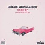 cover: Limitless|Kybba|Kalibwoy Feat Papi Mikey Dinero|Kilate Tesla - Bounce Up (Explicit)