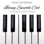 cover: Anjuan Julio Siahaan Feat Michael Zebua|Calvin Nathanael|Harry Toledo - Idang Smooth Cool (Dedicated To Idang Rasjidi)