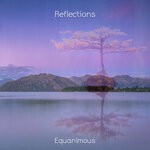 cover: Equanimous - Reflections