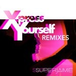 cover: Superjaimie - Xpress Yourself (Remixes)