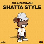 cover: Jula Fatstash - Shatta Style (Explicit)