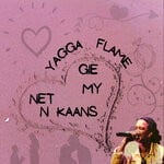 cover: Yagga Flame - Gie My Net N Kaans