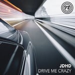 cover: Jdhd - Drive Me Crazy