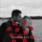 cover: Hayit Murat - Kiss Me More