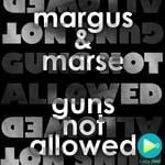 cover: Margus & Marse - Guns Not Allowed