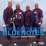 cover: Sugarbear|The Legendary Bluenotes - Anything For My Baby (Radio Mix)