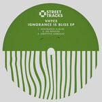 cover: Vhyce - Ignorance Is Bliss EP