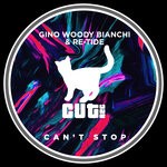 cover: Gino Woody Bianchi|Re-tide - Can't Stop