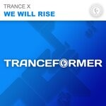 cover: Trance X - We Will Rise