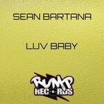 cover: Sean Bartana - Luv Baby EP