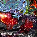 cover: Umbraid - Party In Da Ghetto