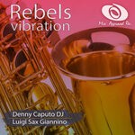 cover: Denny Caputo Dj|Luigi Sax Giannino - Rebels Vibration