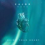 cover: Cajor|Mara - Inside Your Heart